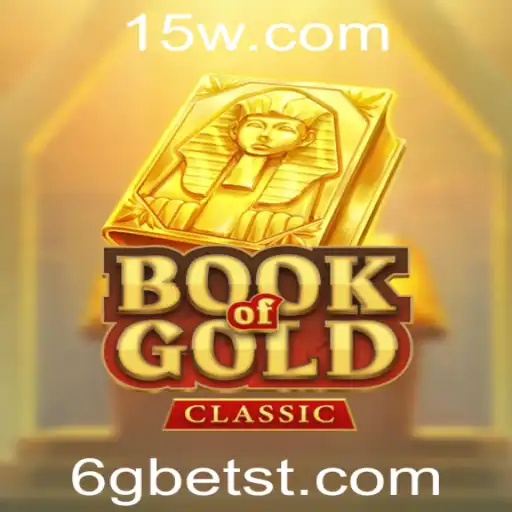 Explorando o Universo de Book Of Gold Classic: Descubra Como Jogar Com Aposta de 6g