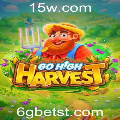Descubra o Mundo Fascinante de GoHighHarvest com a Tendência do 6G Bet